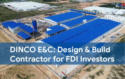 DINCO E&C: 面向外商投资者（FDI）的 Design & Build 总承包商