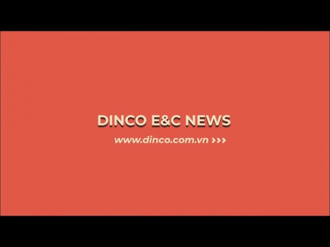 DINCO E&C TIN TỨC TRONG THÁNG 8